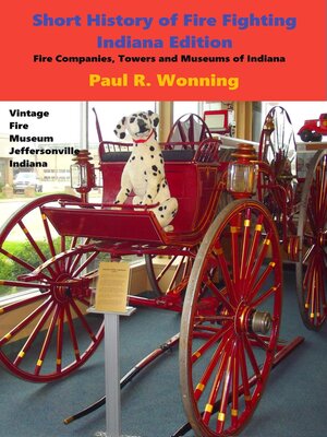 cover image of Short History of Fire Fighting--Indiana Edition